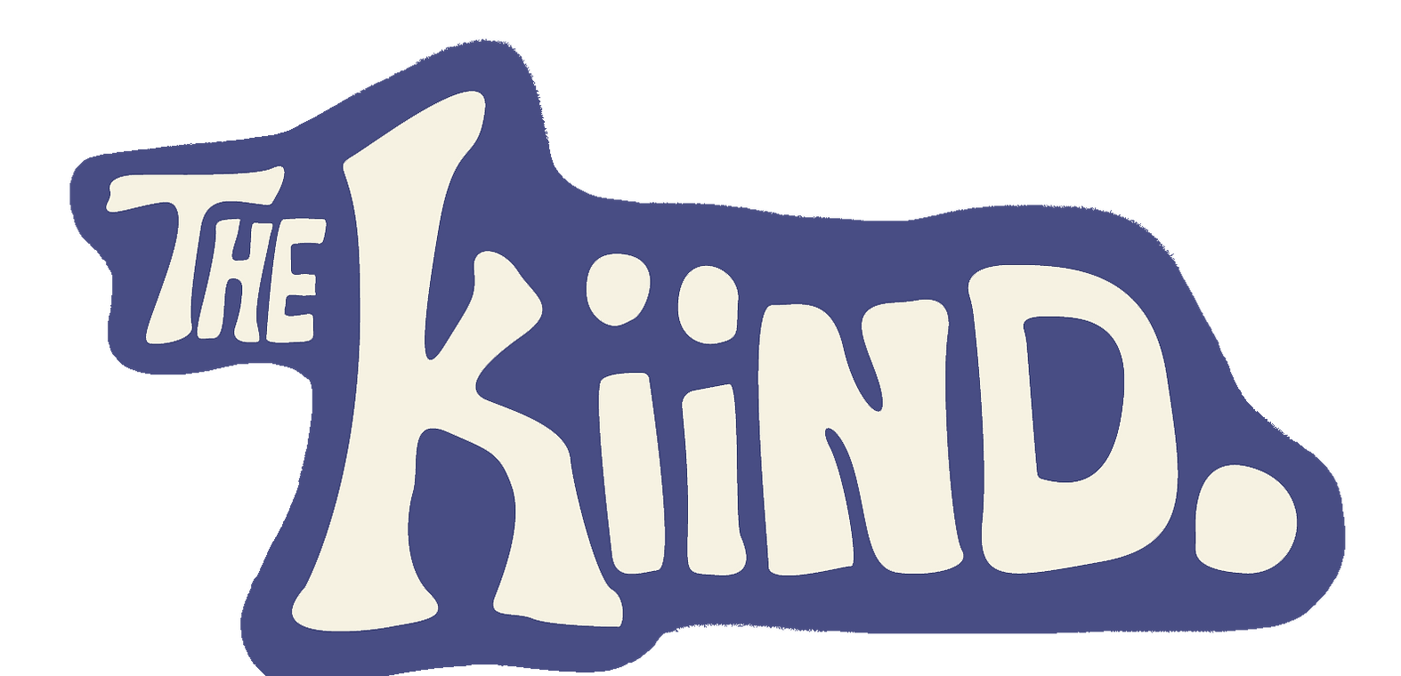 The Kiind.